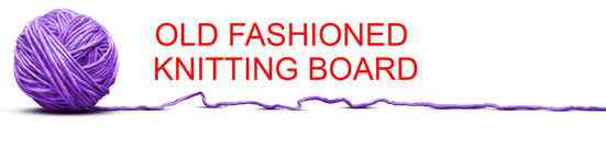 The Old Fashioned Knitting Board | Diva Crochet & Knitting | Naked Ewe Boutique